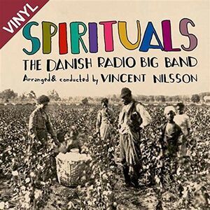 Nilsson,Vincent / Danish Radio Big Band - Spirituals  LP LP